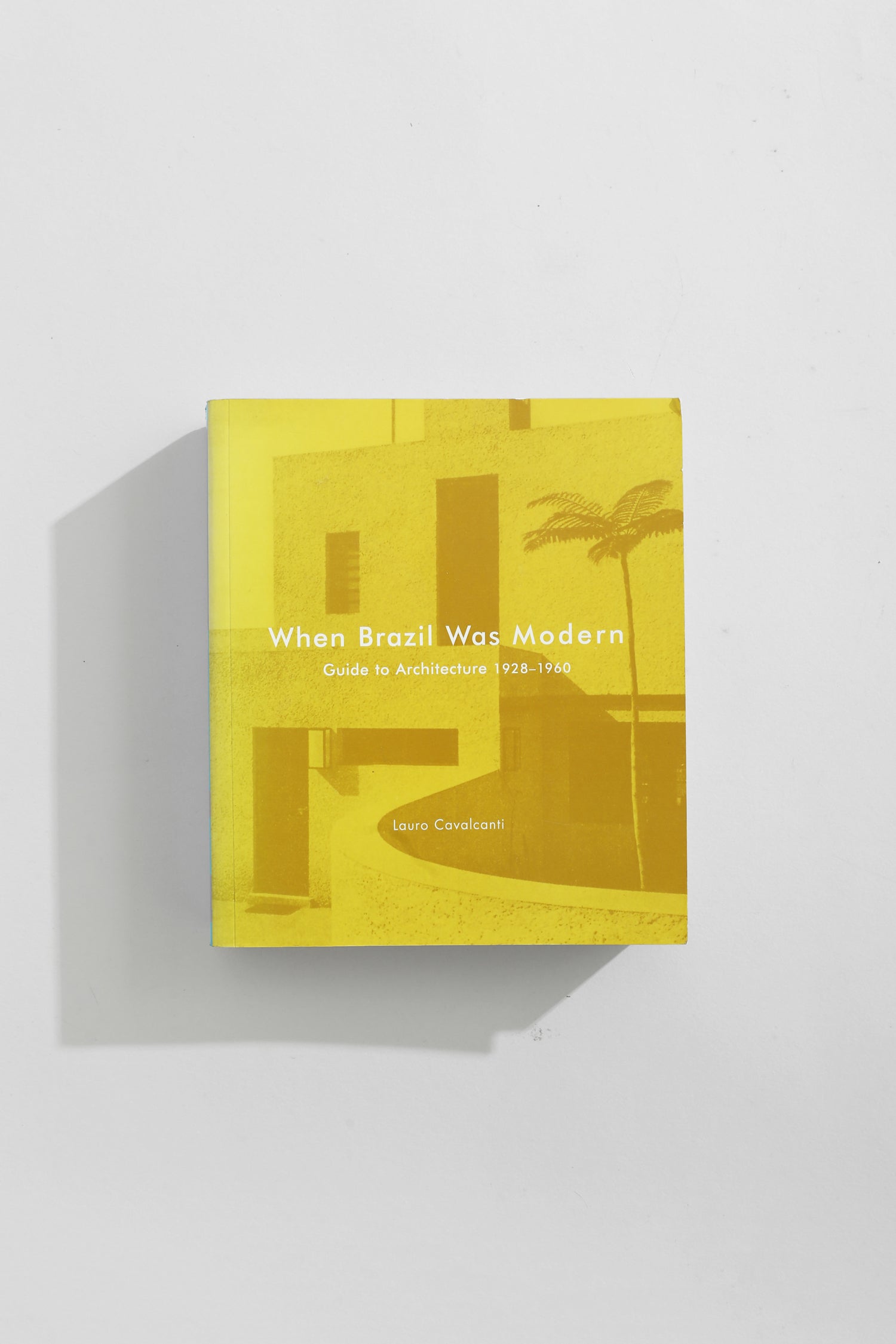 When Brazil Was Modern, Architecture Guide Book
