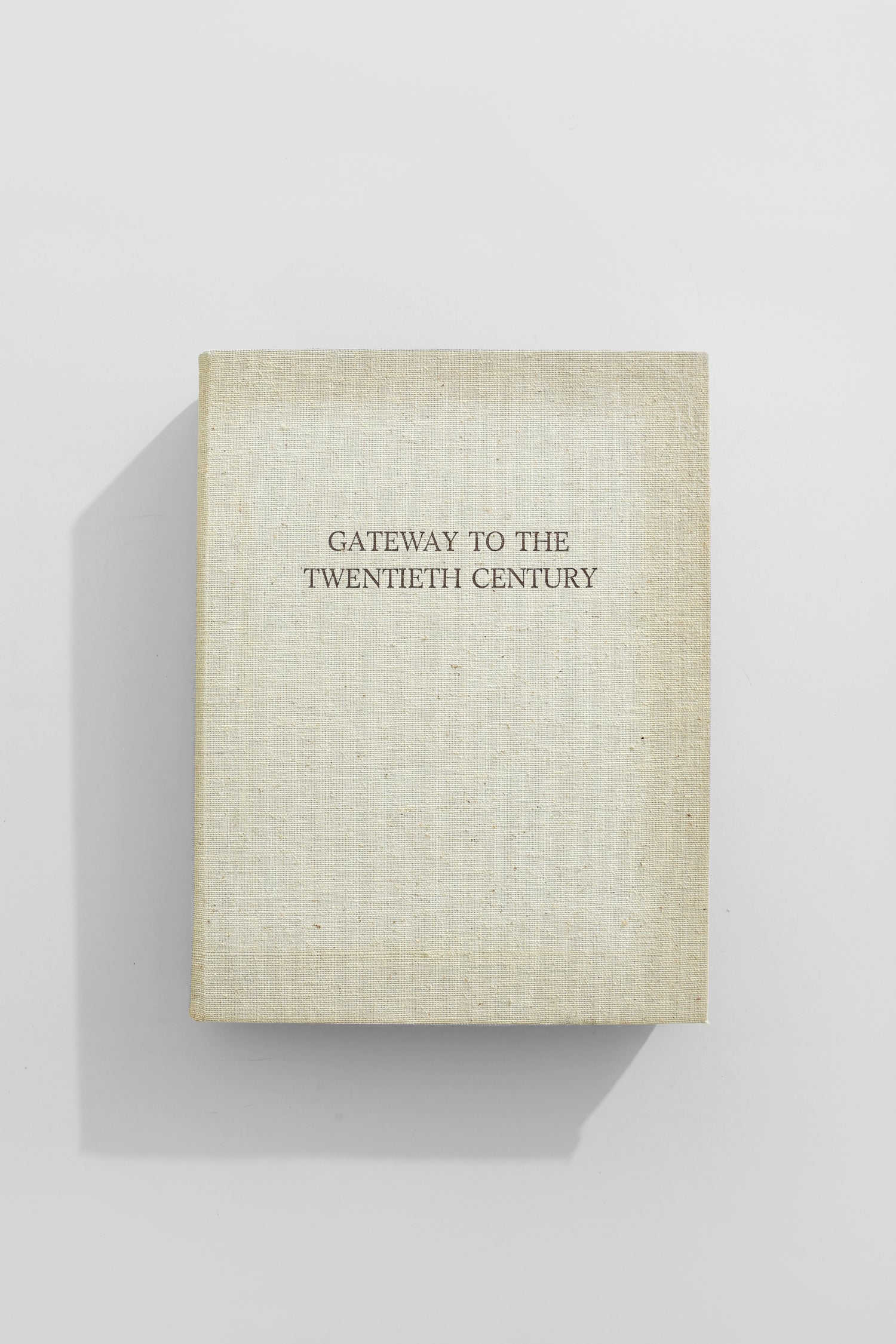 Gateway to the Twentieth Century Book