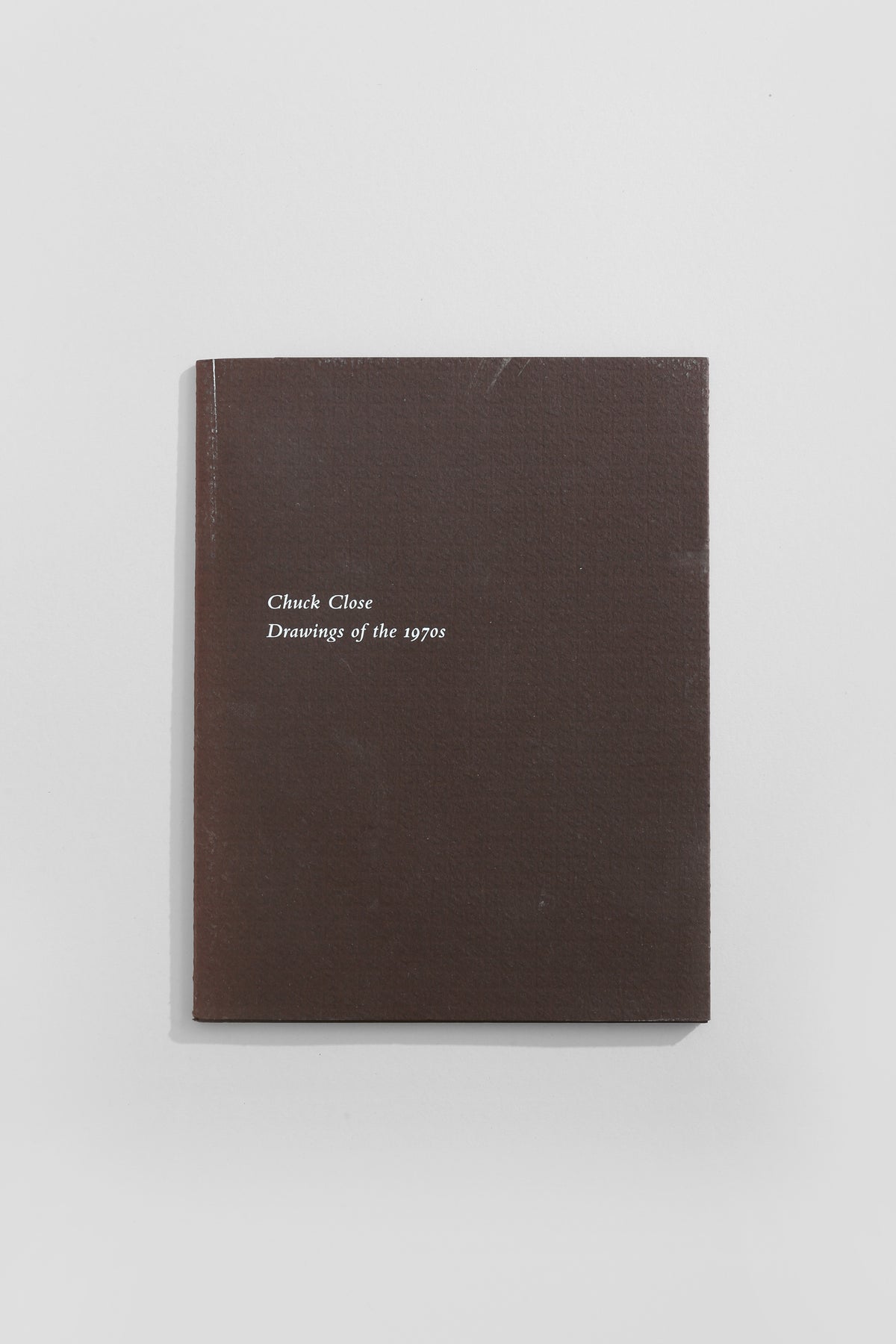 Chuck Close, Drawings of the 1970s Book